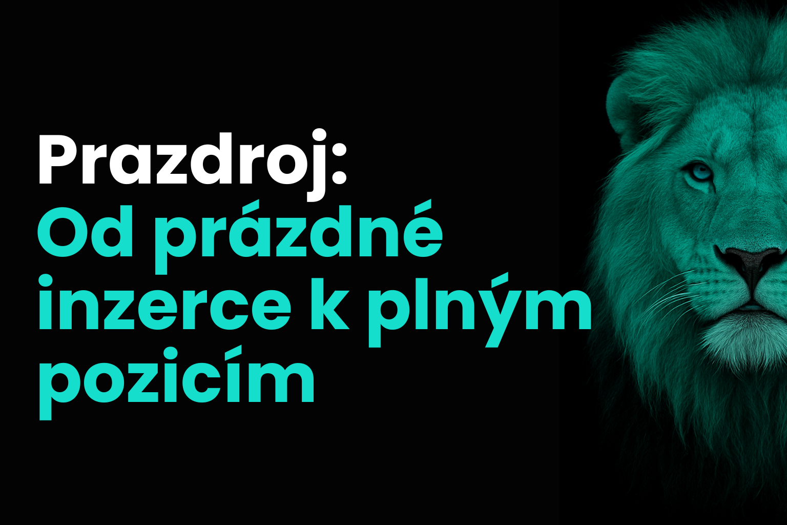 Prazdroj: Od prázdné inzerce k plným pozicím